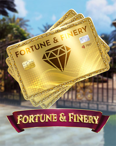 Fortune and Finery