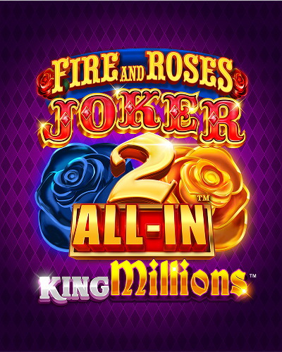 Fire and Roses Joker 2 All-In King Millions game card
