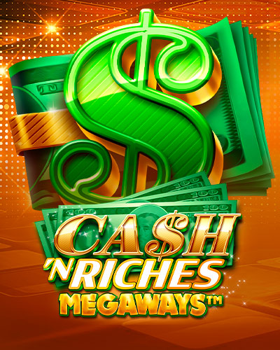 Cash 'N Riches Megaways game card