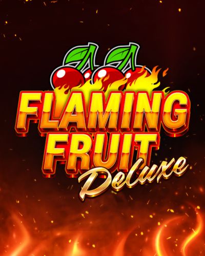 Flaming Fruit Deluxe